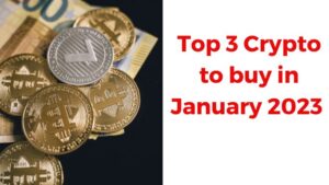 Top 3 Crypto to buy in January 2023